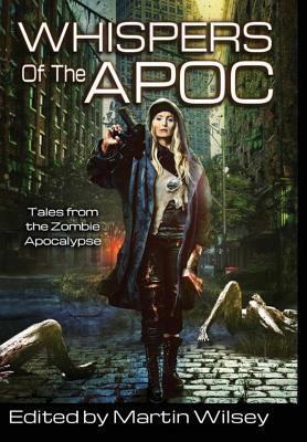 Whispers of the Apoc by Martin Wilsey