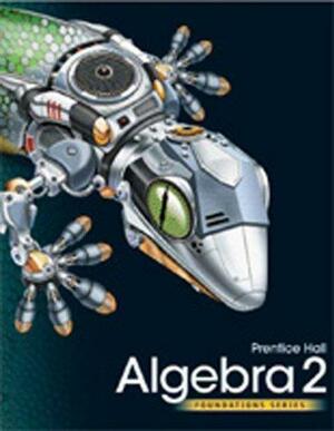 High School Math 2011 Algebra 2 Foundations Student Edition by AGS Secondary