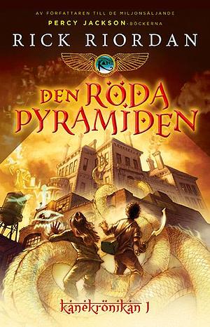 Den röda pyramiden by Rick Riordan