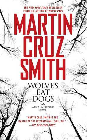 Wolves Eat Dogs by Martin Cruz Smith