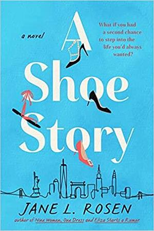 A Shoe Story by Jane L. Rosen