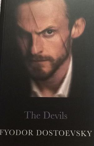 The Devils by Fyodor Dostoevsky