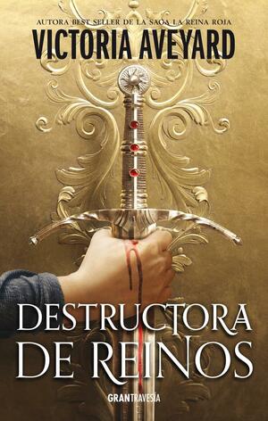 La Destructora de reinos by Victoria Aveyard