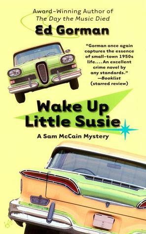 Wake Up Little Susie by Ed Gorman