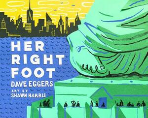 Her Right Foot by Dave Eggers