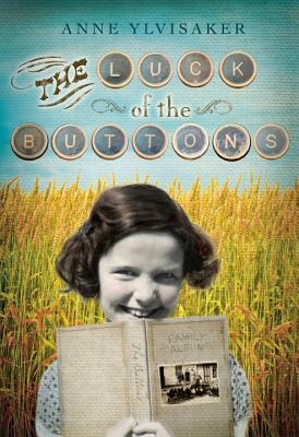 The Luck of the Buttons by Anne Ylvisaker