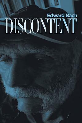 Discontent by Edward Bach