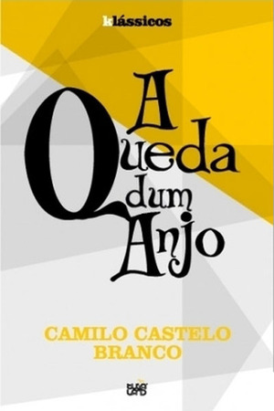 A Queda dum Anjo by António Sousa Homem, Camilo Castelo Branco