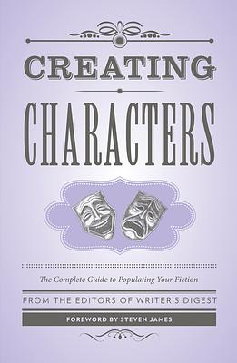 Creating Characters by Writers Digest