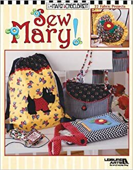 Mary Engelbriet Sew Mary! (Leisure Arts #3685) by Leisure Arts Inc., Mary Engelbreit