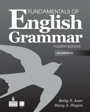 Fundamentals of English Grammar: With Answer Key with Audio CDs by Stacy A. Hagen, Betty Schrampfer Azar