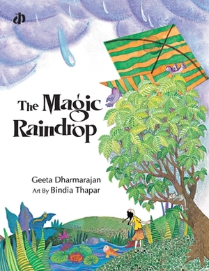 The Magic Raindrop by Geeta Dharmarajan