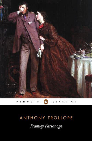 Framley Parsonage by Anthony Trollope