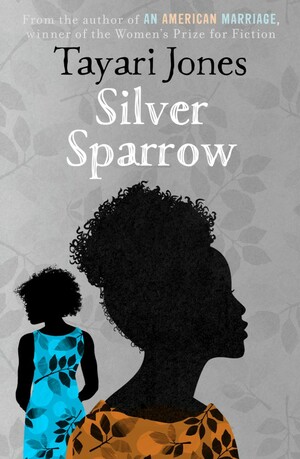 Silver Sparrow by Tayari Jones