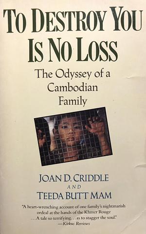 To Destroy You Is No Loss by Joan D. Criddle