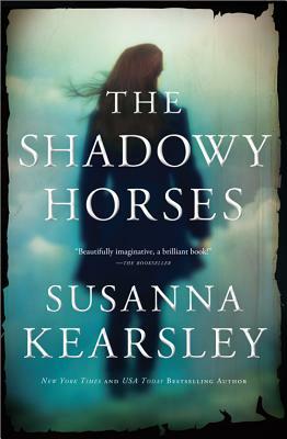 The Shadowy Horses by Susanna Kearsley