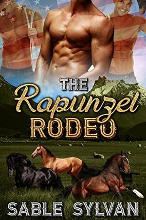 The Rapunzel Rodeo by Sable Sylvan