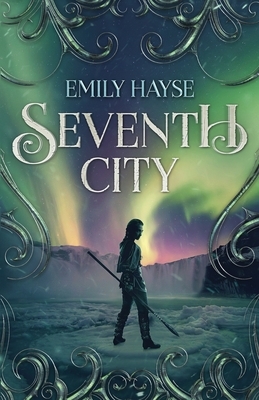 Seventh City by Emily Hayse