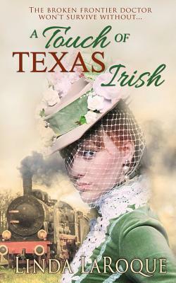 A Touch of Texas Irish by Linda Laroque