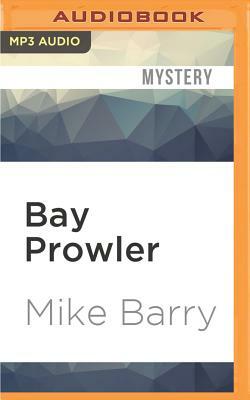 Bay Prowler by Mike Barry