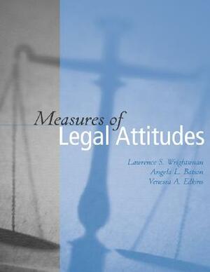 Measures of Legal Attitudes by Angela L. Batson, Lawrence S. Wrightsman, Vanessa A. Edkins