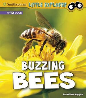 Buzzing Bees: A 4D Book by Melissa Higgins