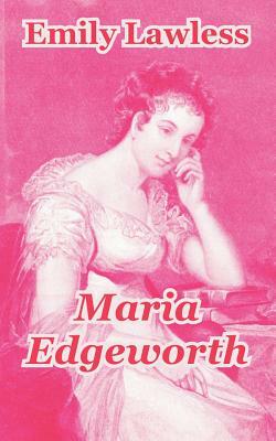 Maria Edgeworth by Emily Lawless