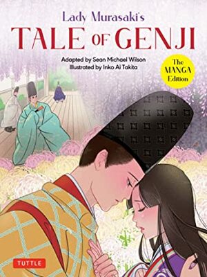  Lady Murasaki's Tale of Genji: The Manga Edition by Sean Michael Wilson