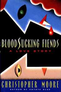 Bloodsucking Fiends: A Love Story by Christopher Moore