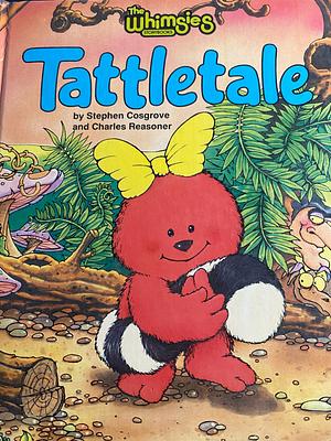 Tattletale by Stephen Cosgrove, Charles Reasoner