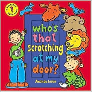 Who's That Scratching at My Door?: A Peekaboo Riddle Book by Amanda Leslie