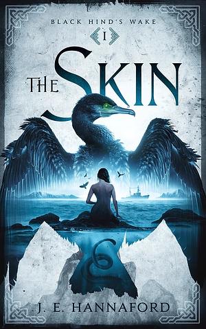 The Skin by J.E. Hannaford