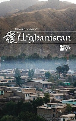 Afghanistan: Opposing Viewpoints by Noah Berlatsky