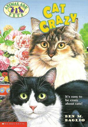 Cat Crazy by Ben M. Baglio