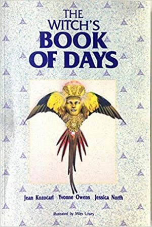 The Witch's Book Of Days by Jessica North, Jean Kozocari, Yvonne Owens