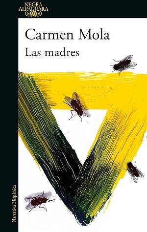 Las madres by Carmen Mola