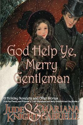 God Help Ye, Merry Gentleman by Jude Knight, Mariana Gabrielle