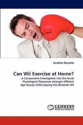 Can Wii Exercise at Home? by Jonathan Reynolds