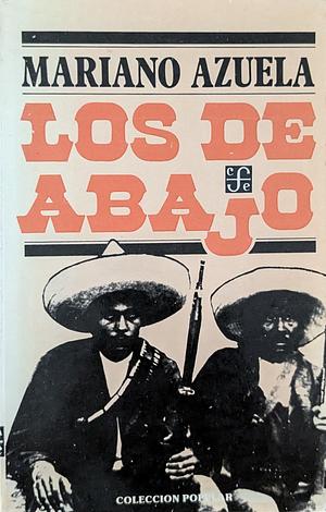 Los de Abajo by Mariano Azuela