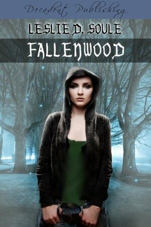 Fallenwood by Leslie Soule
