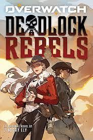 Deadlock Rebels: An AFK Book by Lyndsay Ely
