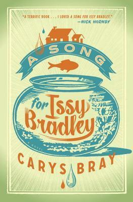 A Song for Issy Bradley by Carys Bray