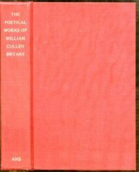 The Poetical Works by William Cullen Bryant