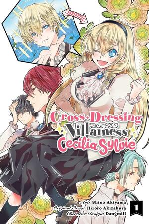 Cross-Dressing Villainess Cecilia Sylvie Vol. 1 by Hiroro Akizakura, DANGMILL