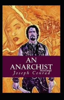 An Anarchist Illustrated by Joseph Conrad