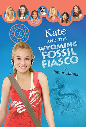 Kate and the Wyoming Fossil Fiasco by Janice Thompson