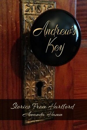 Andrew's Key by Amanda Hamm