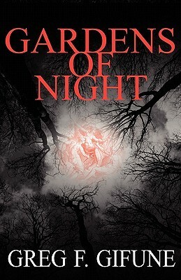 Gardens of Night by Greg F. Gifune