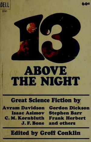 13 Above the Night by Groff Conklin