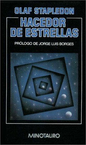 Hacedor de estrellas by Olaf Stapledon, Gregorio Lemos, Jorge Luis Borges